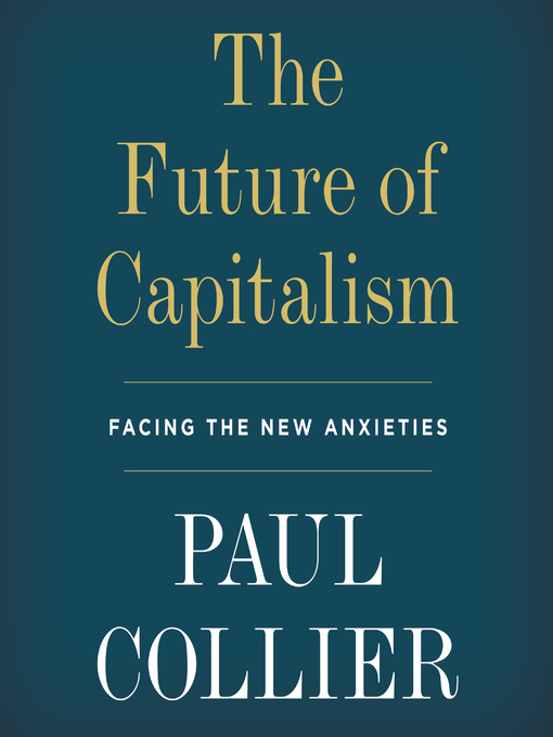 Title details for The Future of Capitalism by Paul Collier - Wait list